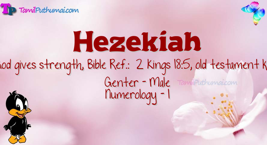 Hezekiah-Babyname Meaning | Christian Baby Names Meaning | Boy Christian  Baby Names | Babyname Hezekiah - Tamilputhumai.com
